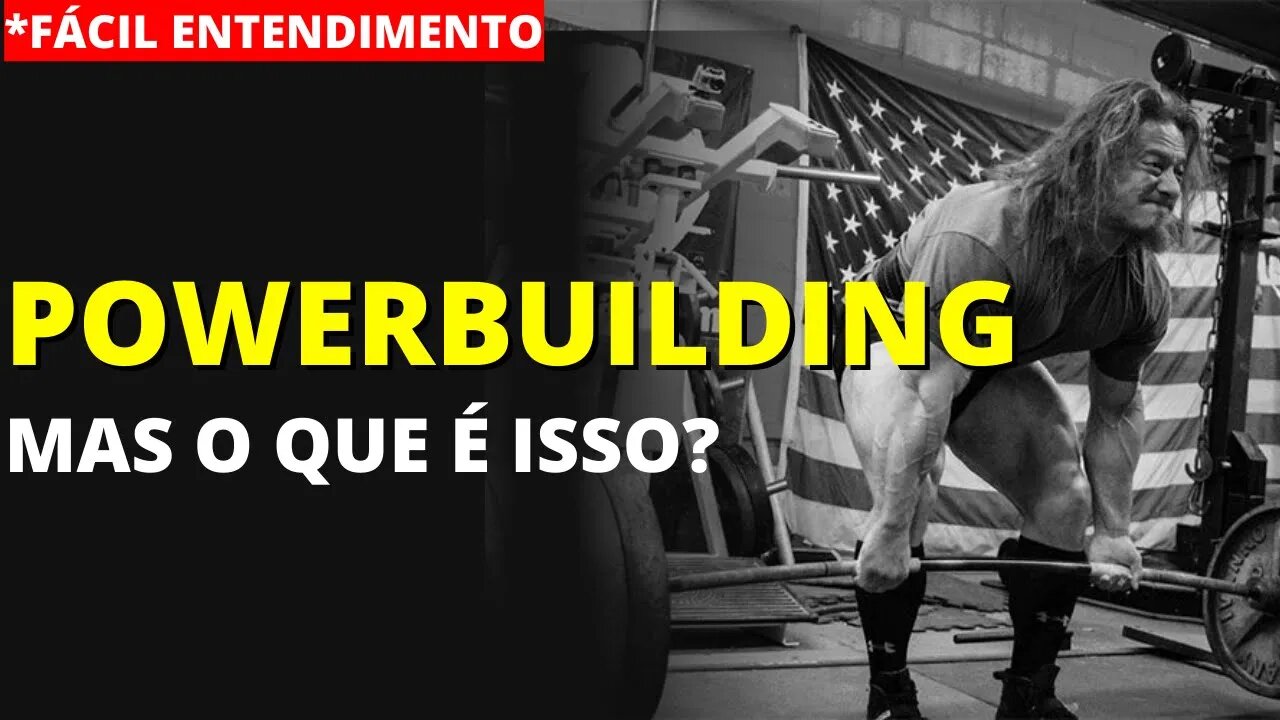 TUDO o que você PRECISA SABER sobre POWERBUILDING! Powerlifting VS Bodybuilding