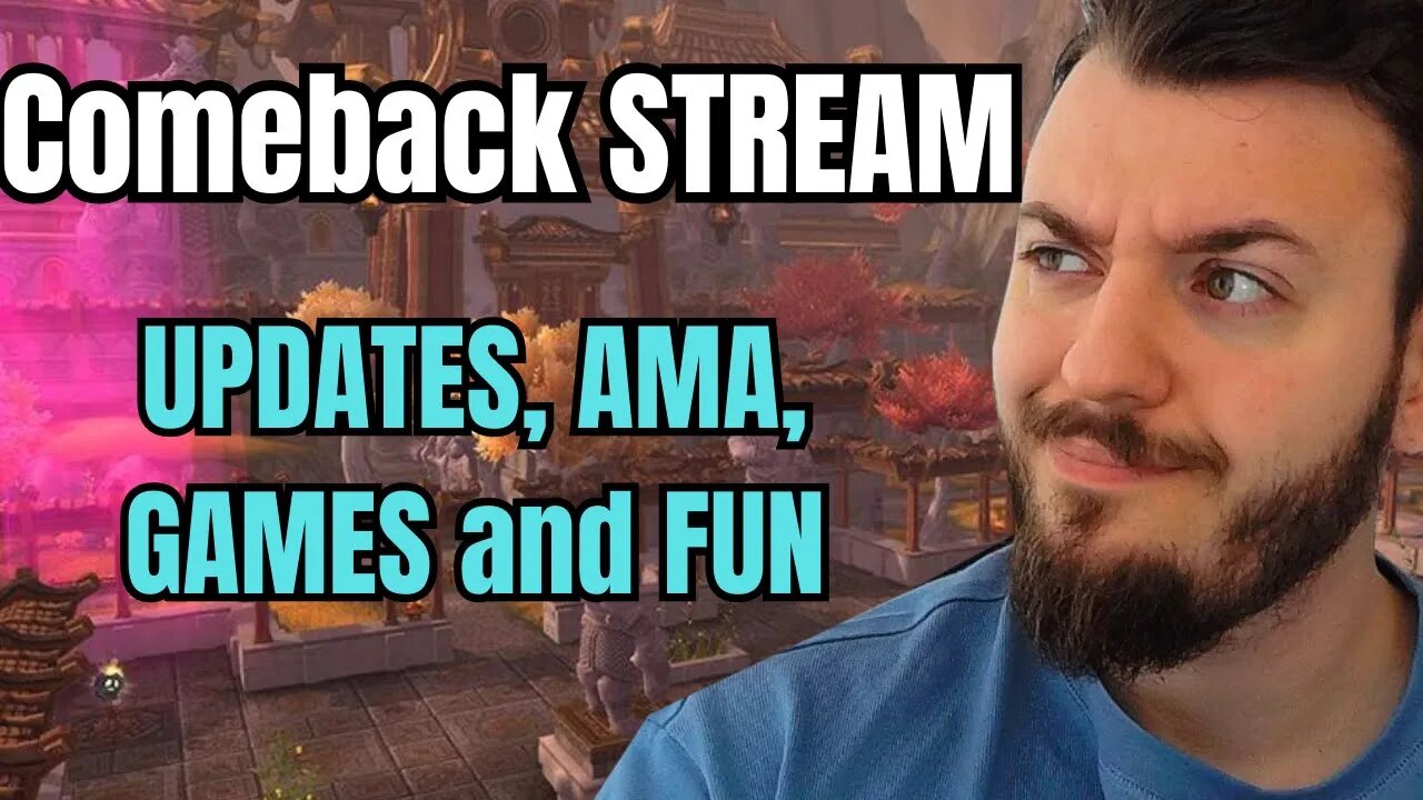 AMA Stream and Games : Talking About 10.1.5 Dragonflight..