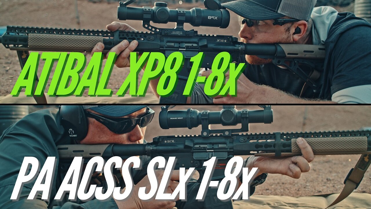 Atibal XP8 vs Primary Arms SLx ACSS 1-8X Budget Rifle LPVO Scopes Review