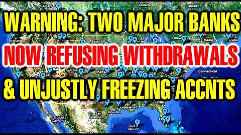 These Τwo Major Βanks Have Been Caught Refusing Cash WΙTHDRAWALS & Freezing Αccounts In 19 STΑTES!