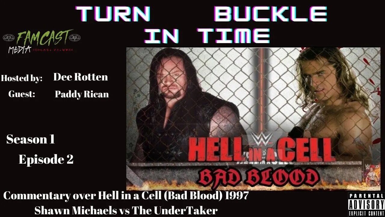 TBIT Ep. 02: Undertaker vs Shawn Michaels Hell in a Cell Bad Blood 1997 Commentary