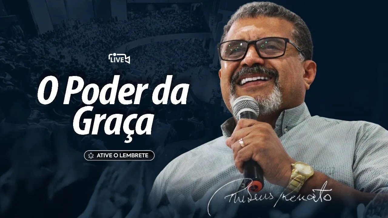 O Poder da Graça: Live do dia 24/05/2023