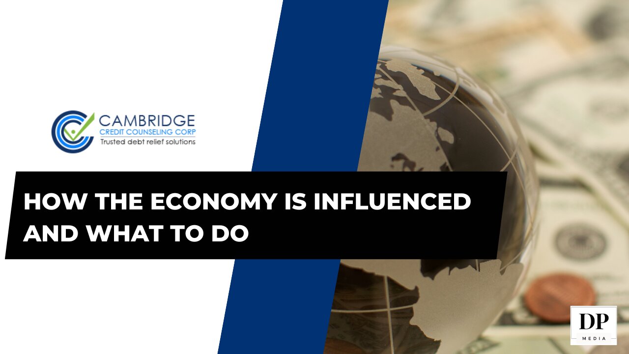 How the Economy is Influenced and What To Do - The Credit Connection