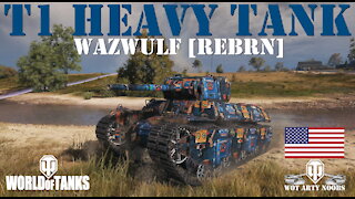 T1 Heavy Tank - Wazwulf [REBRN]