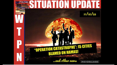 SITUATION UPDATE 11/16/23