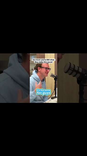 You have a big penis if girls make this sound