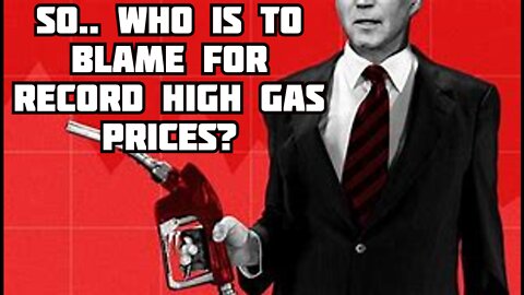 Who Is to Blame For Higher Gas Prices?