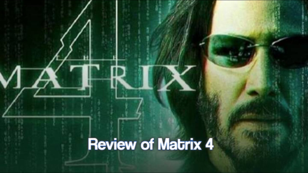 Review of The Matrix 4