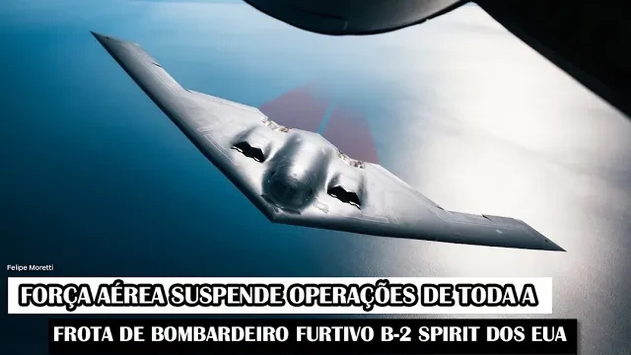 Força Aérea Suspende Operações De Toda A Frota De Bombardeiro Furtivo B-2 Spirit Dos EUA