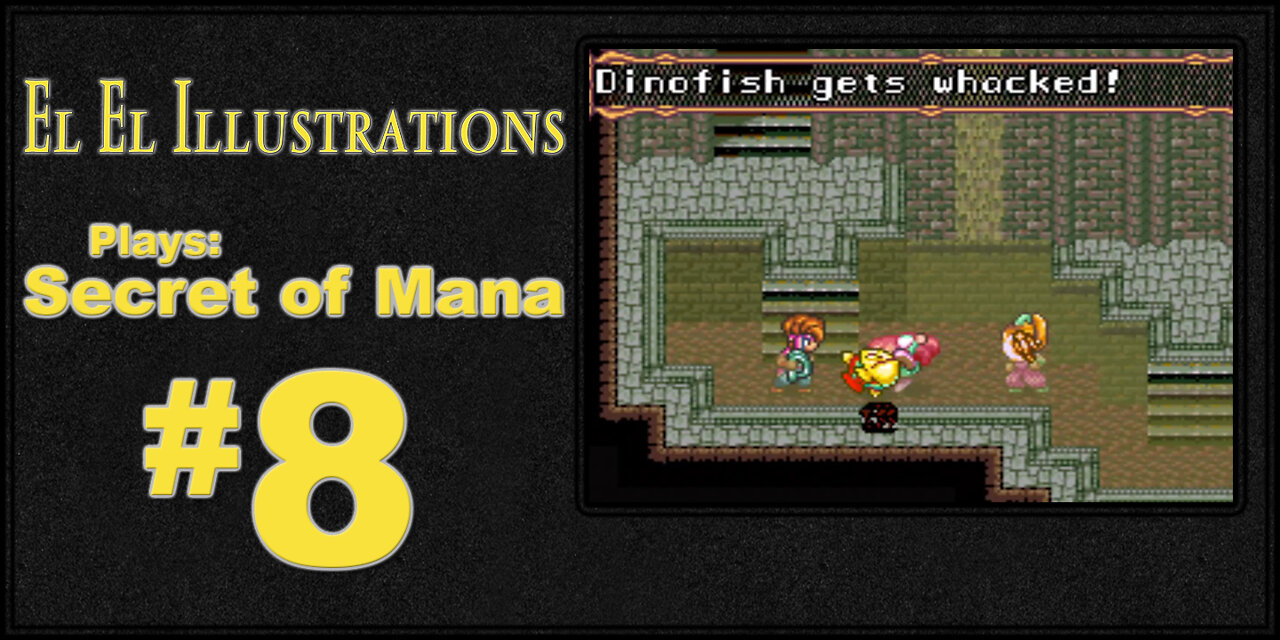 El El Plays Secret of Mana Episode 8: Santa Is On The Naughty List