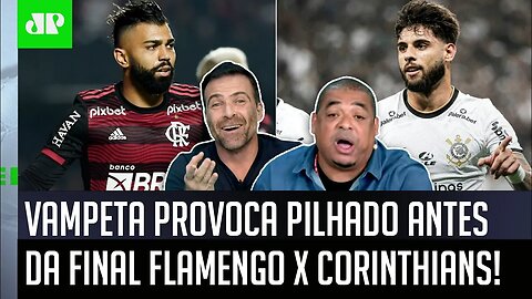 "EU APOSTO R$ 1.000,00! E JÁ AVISO que..." Vampeta PROVOCA Pilhado antes de Flamengo x Corinthians!