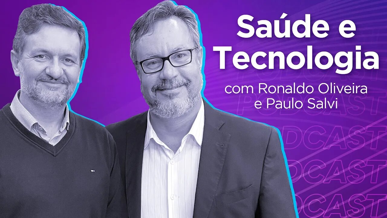 RONALDO OLIVEIRA E PAULO SALVI | Head de Healthcare da Amazon AWS e CTO da TopMed - Ep.317