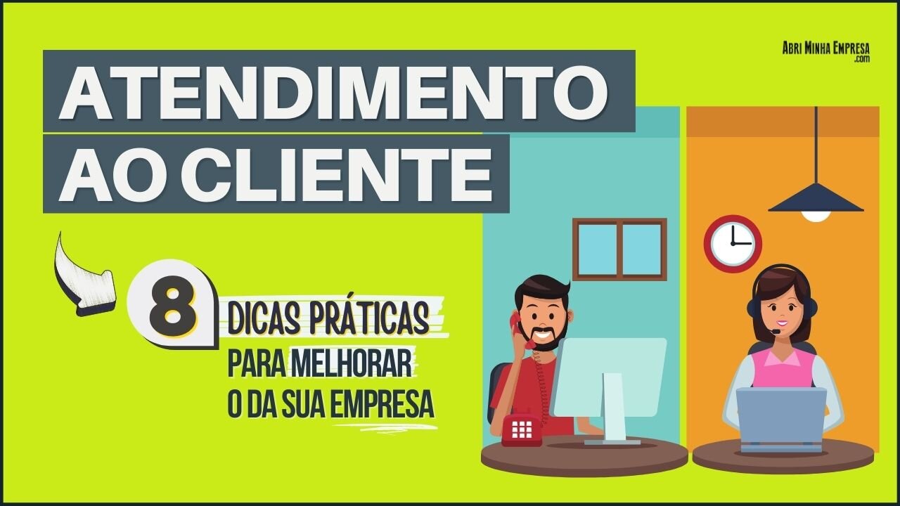 BOM ATENDIMENTO AO CLIENTE (08 Dicas BEM Simples para Melhorar o do seu Negócio)