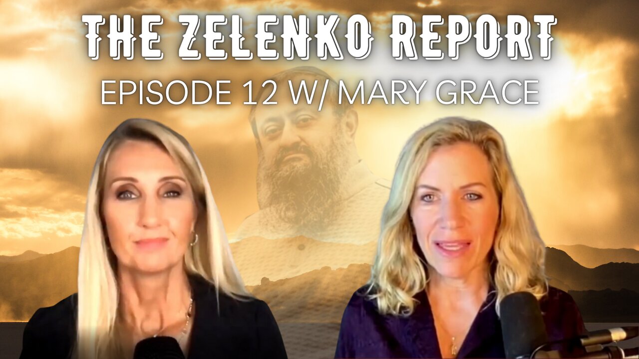 Are Politicians Being Selected, Not Elected? The Zelenko Report Episode 12 W/ Mary Grace