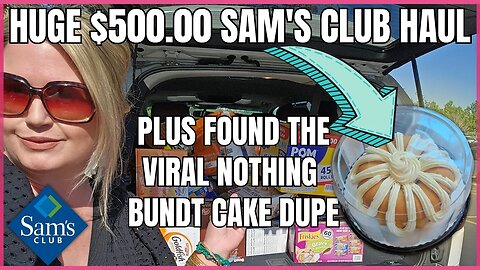 Sam's Club | *HUGE* Haul | PLUS I found the Famous Bundt Cake | #samsclub #samsclubhaul