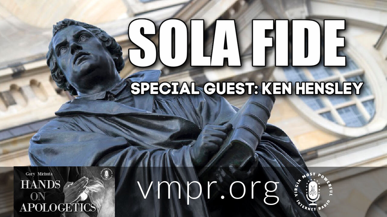 21 Jun 21, Hands on Apologetics: Sola Fide