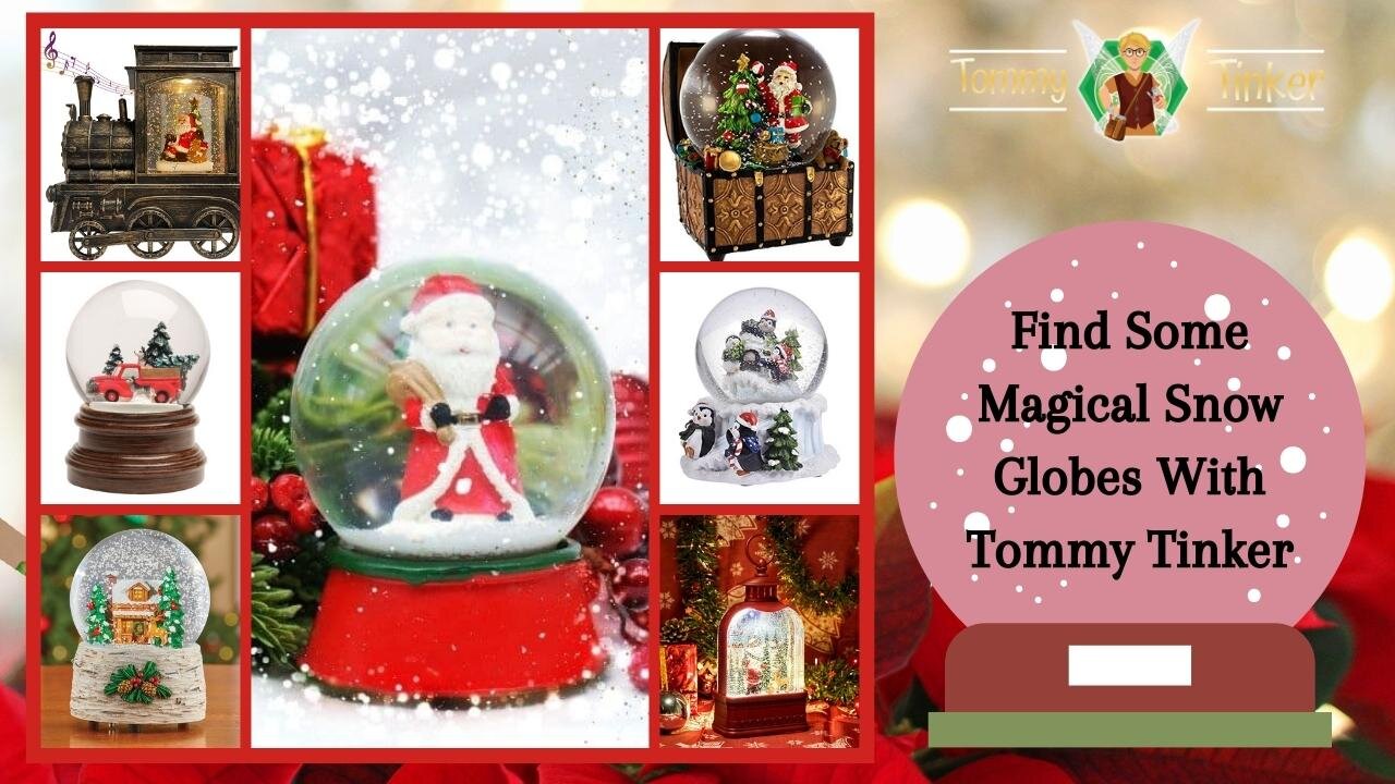 Tommy Tinker | Find Some Magical Snow Globes With Tommy Tinker