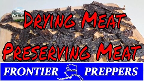 Drying Meat - Preserving Meat