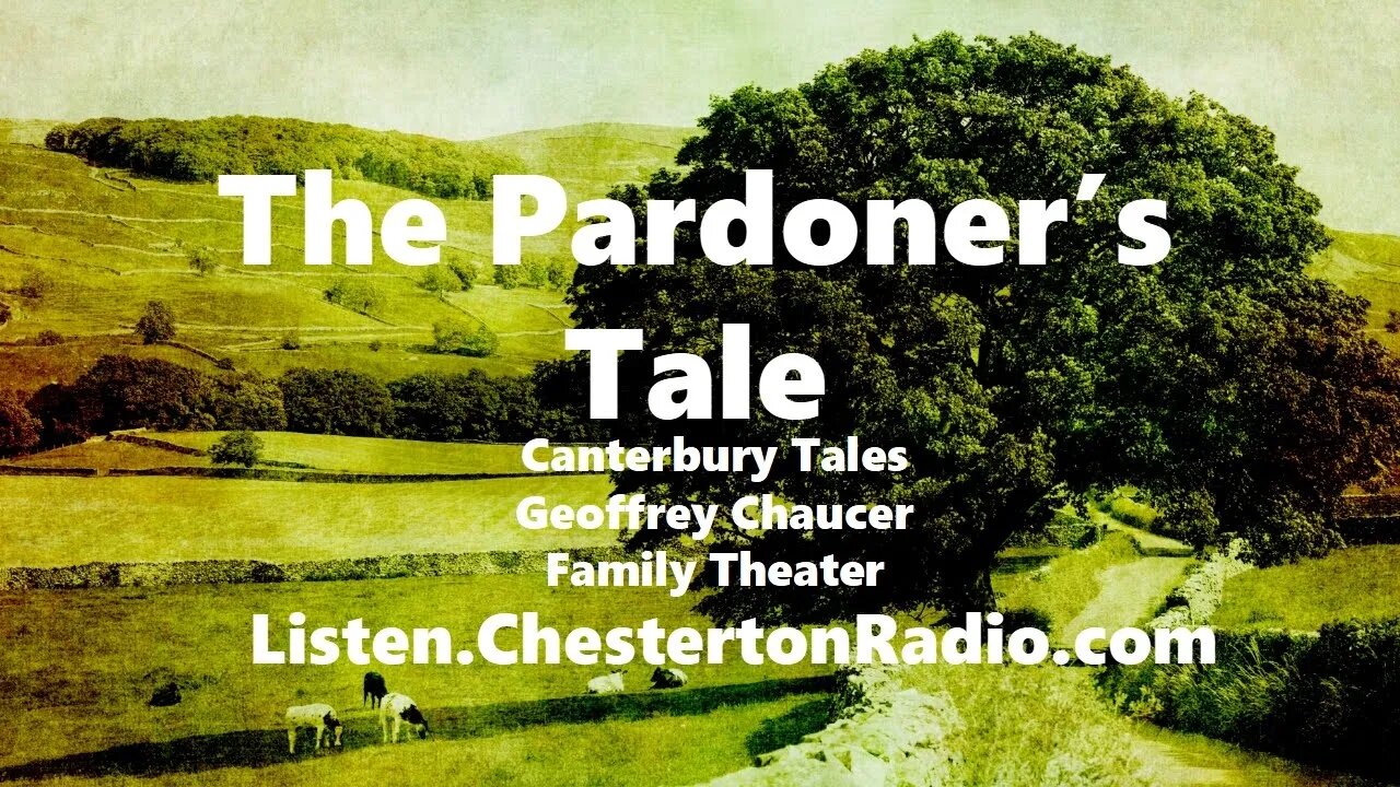 The Pardoner's Tale - Canterbury Tales - Family Theater