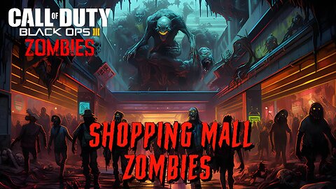 Call of Duty Shopping Mall Zombies