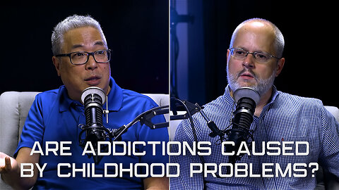 Are Addictions Caused by Childhood Problems? | Ask the Counselor