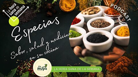 Especias: Sabor, salud y medicina en su cocina