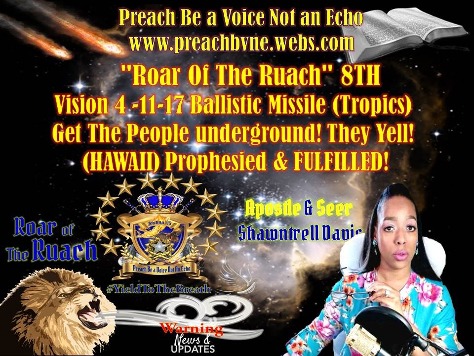 ROAR OF THE RUACH #8 Ballistic Missile “Scare! (Tropics) (HAWAII) Prophesied & FULFILLED!