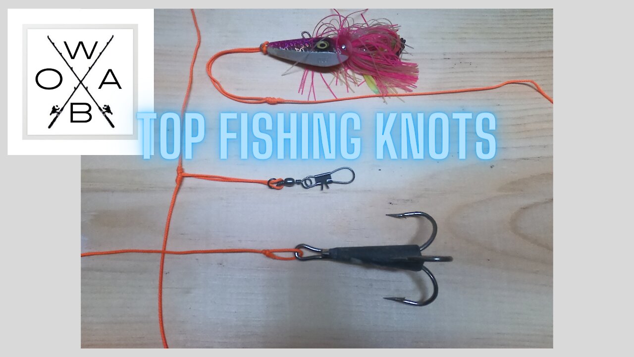 Top Fishing Knots Every fisherman should know!