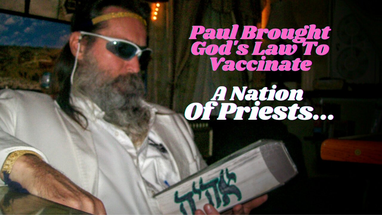 Why Did God Pick Paul To "Vaccinate His People" With The Law ???