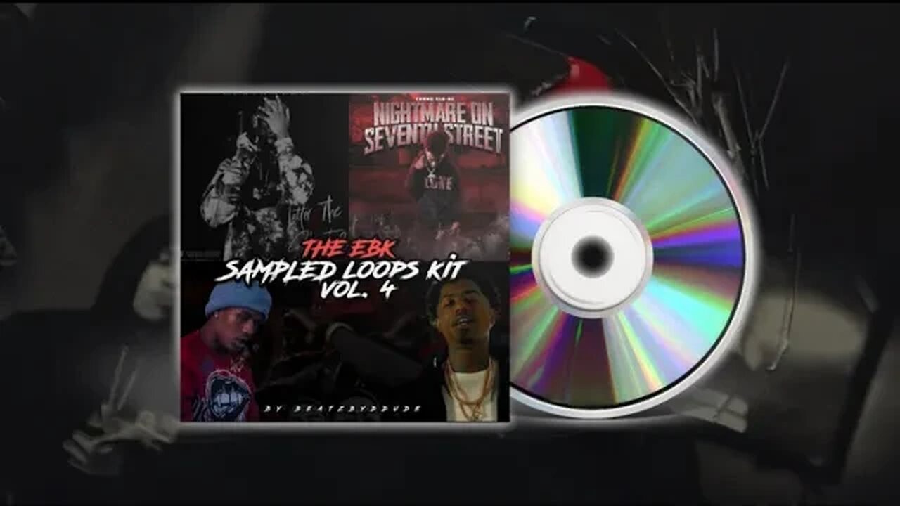 [FREE] (10) EBK Sampled Loop Kit VOL. 4- (Young Slobe, Ebk JaayBo, Ebk Bckdoe, Verde Babii, etc.)