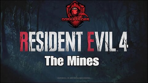 Resident Evil 4 Remake- The Mines