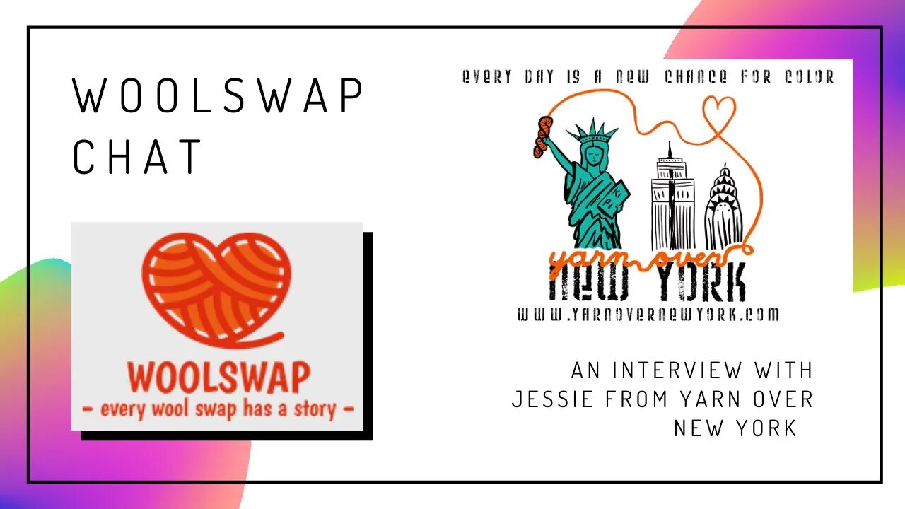 Woolswap Chat - Episode 5 - A chat with Jessie from Yarn Over New York