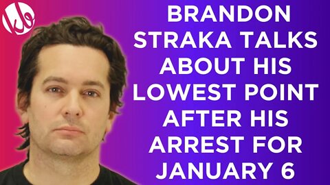 #WalkAway's Brandon Straka talks about his lowest moment after his arrest for January 6