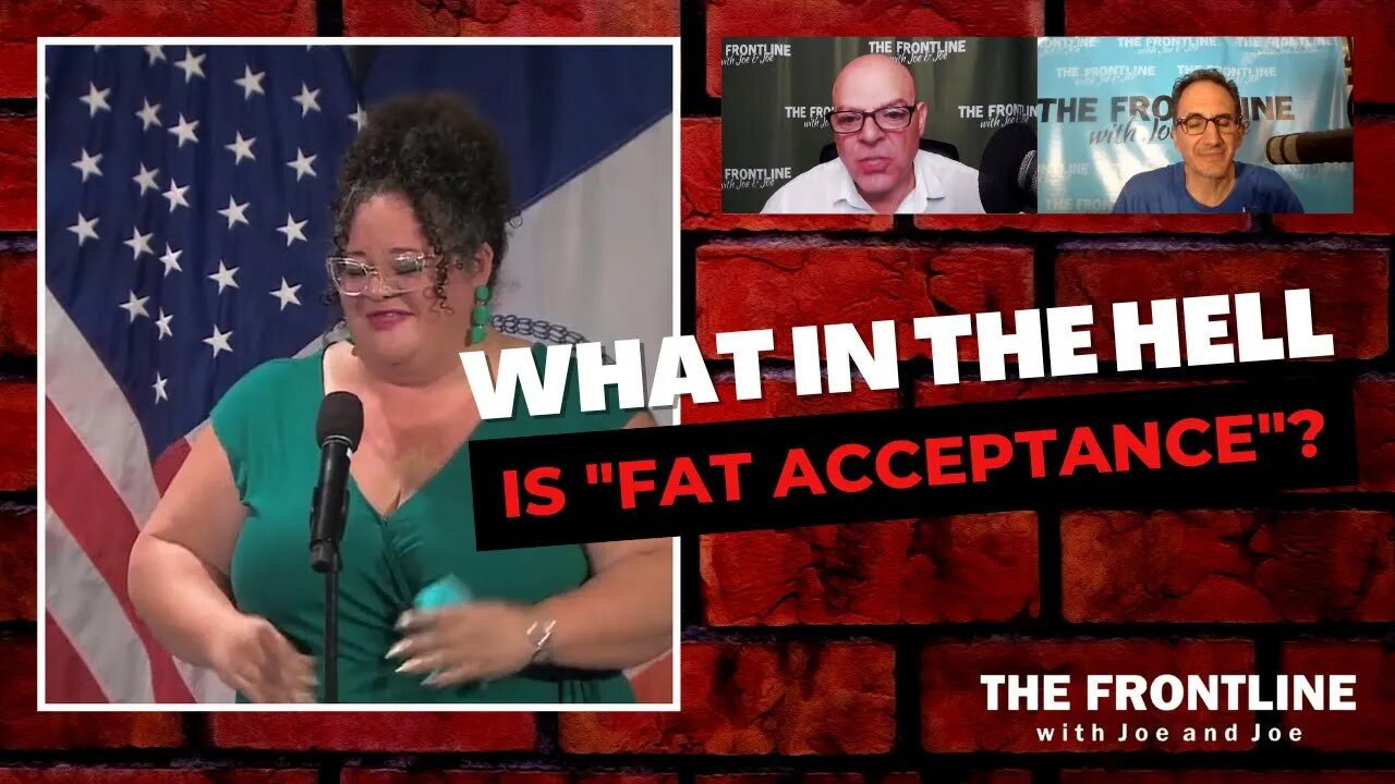 What in the Hell is "Fat Acceptance"?! | The FRONTLINE with Joe & Joe