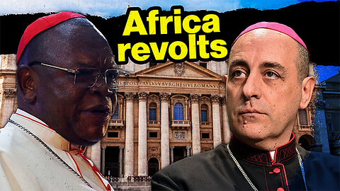 All African Bishops' Conferences Say No | Rome Dispatch