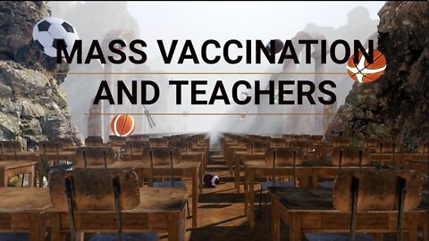 MASS VACCINATION AND TEACHERS