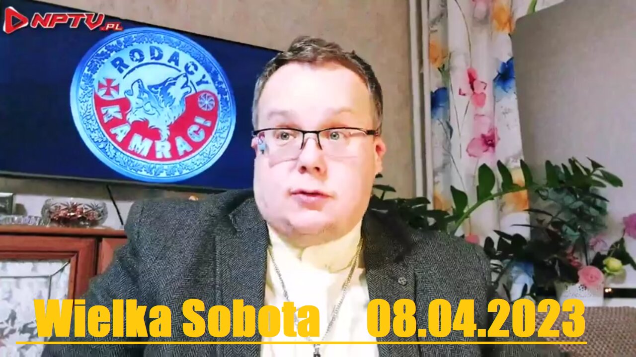 Wielka Sobota - Wojciech Olszański obecny! Osadowski NPTV (08.04.2023)