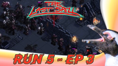 The Last Spell – Run 5 Episode 3 – Gildenberg