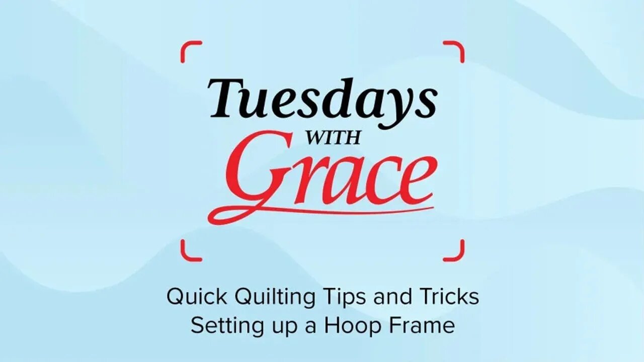 Quick Quilting Tips and Tricks: Setting up a Hoop Frame