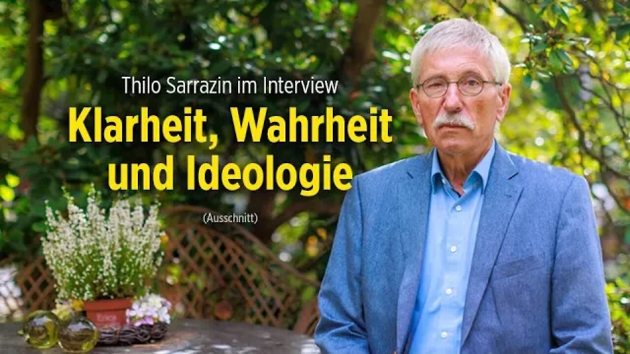 Thilo Sarrazin im Interview: Klarheit, Wahrheit und Ideologie (Ausschnitt)