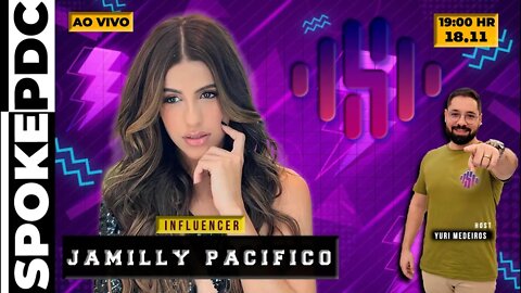 Jamilly Pacifico- INFLUENCER - #spokepdc 186