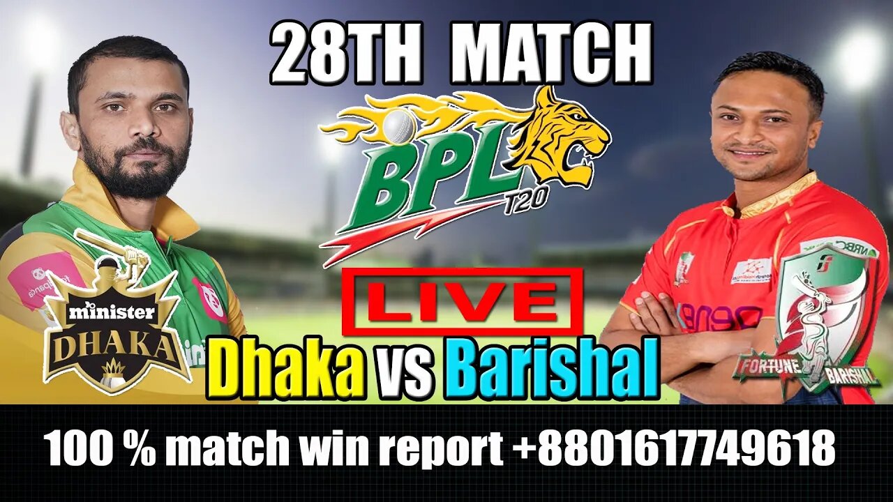 BPL 2022 LIVE , bpl 2022 live streaming , Minister Group Dhaka vs Fortune Barishal Live