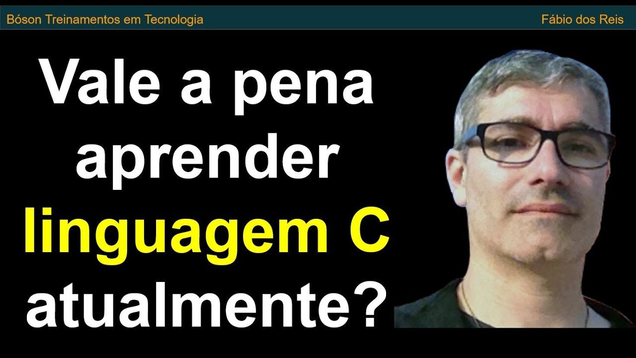 Vale a pena aprender linguagem C atualmente ?