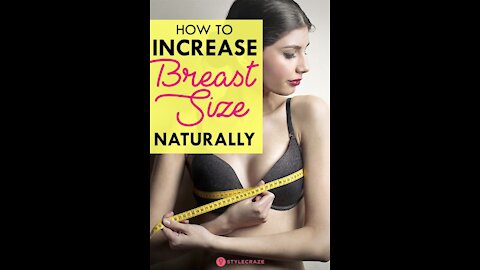 How to increase your breast size naturally?