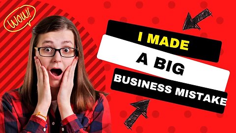I MADE A BIG BUSINESS MISTAKE: What I Learned About Value (And How You Can Too)