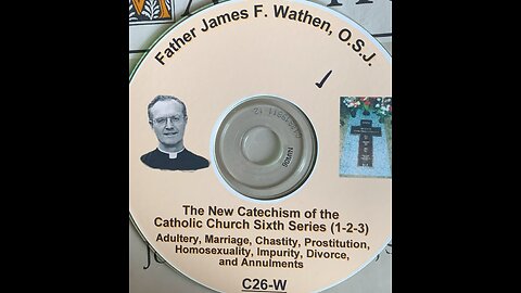 Fr. James Wathen "Heretical New Catechism Catholic Church," (audio, pt. 14)