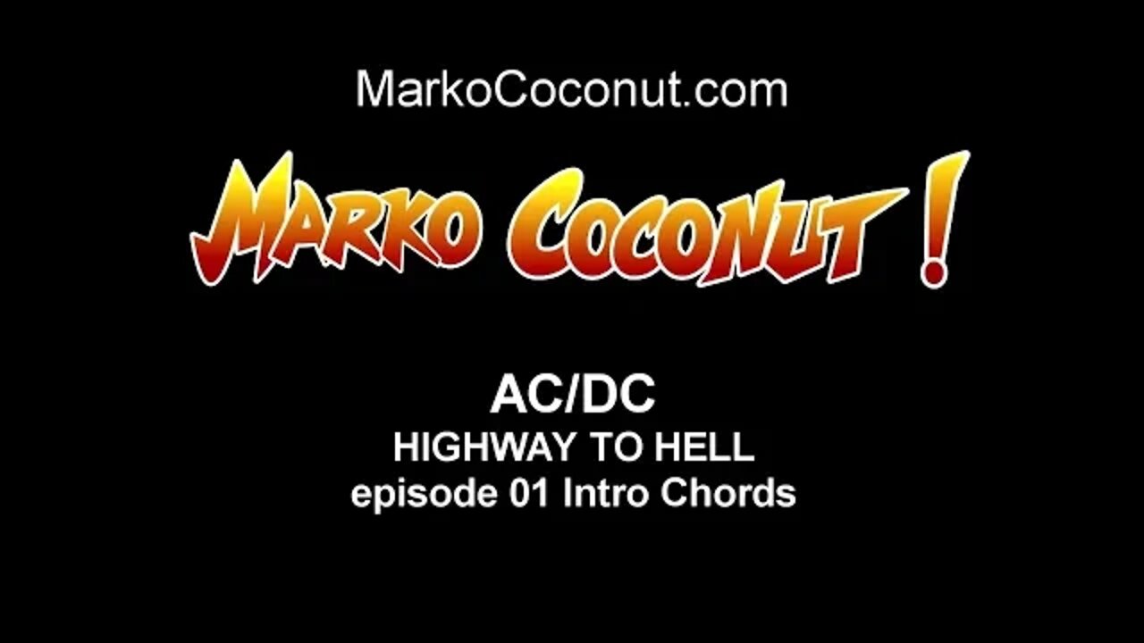 HIGHWAY TO HELL episode 1 INTRO CHORDS how to play ACDC guitar lessons ACDC by Marko Coconut