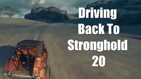 Mad Max Driving Back To Stronghold 20