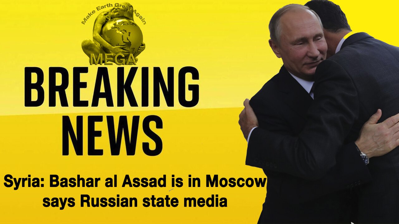 Syria: Bashar al Assad in Moscow, says Russian state media | Assad granted asylum in Moscow on humanitarian grounds, as world "leaders", I.E. CORPORATE GLOBALIST CRIME SYNDICATE PUPPET LACKEYS, hail end of 'barbaric' regime