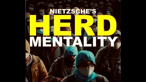 Nietzsche - Herd Mentality vs Higher Human